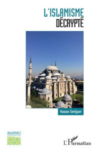 Title: L'islamisme décrypté, Author: Haoues Seniguer