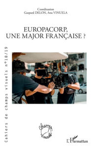 Title: EuropaCorp, une major française ?, Author: Bruno Cailler