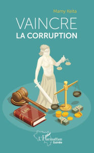 Title: Vaincre la corruption, Author: Mamy Keita