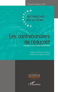 Title: Les contrebandiers de l'éducatif: Ethnologie du don en Centre Éducatif Fermé, Author: Ahmed Nordine Touil