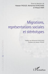 Title: Migrations, représentations sociales et stéréotypes, Author: Hassan Faouzi