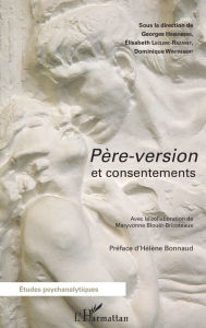 Title: Père-version et consentements, Author: Georges Haberberg