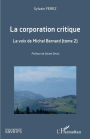La corporation critique: La voix de Michel Bernard (tome 2)