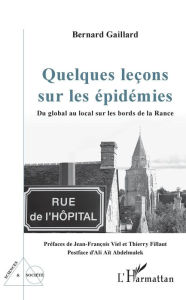 Title: Quelques leçons sur les épidémies: Du global au local sur les bords de la Rance, Author: Bernard Gaillard