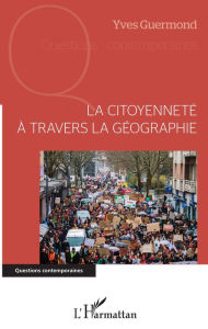 Title: La citoyenneté à travers la géographie, Author: Yves Guermond