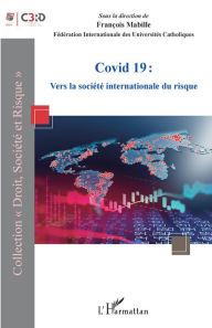 Title: Covid 19: Vers la société internationale du risque, Author: francois Mabille