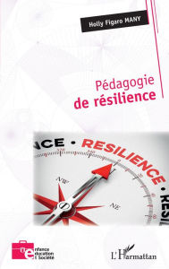 Title: Pédagogie de résilience, Author: Holly Figaro Many