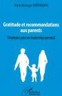 Gratitude et recommandations aux parents: Stratégies pour un leadership parental