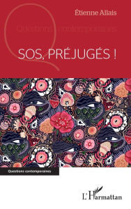 Title: SOS Préjugés !, Author: Étienne Allais