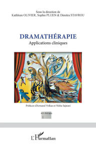 Title: Dramathérapie: Applications cliniques, Author: Sophie Pluen