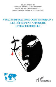 Title: Visages du racisme contemporain : les défis d'une approche interculturelle, Author: Dominique Tiana Razafindratsimba