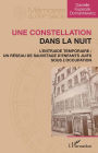 Une constellation dans la nuit: L'Entraide temporaire : un réseau de sauvetage d'enfants juifs sous l'Occupation