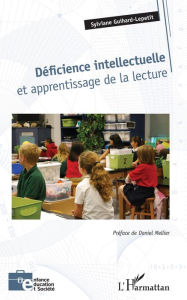 Title: Déficience intellectuelle et apprentissage de la lecture, Author: Sylviane Guihard-Lepetit