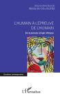 L'humain à l'épreuve de l'humain: De la pensée à l'agir éthique