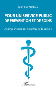 Title: Pour un service public de prévention et de soins: 