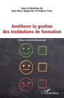 Améliorer la gestion des institutions de formation