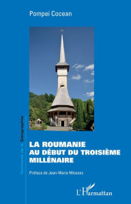 Title: La Roumanie au début du troisième millénaire, Author: Pompei Cocean