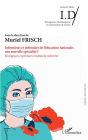 Infirmières et infirmiers de l'éducation nationale : une nouvelle spécialité: Émergences et premiers résultats de recherche