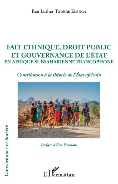 Fait ethnique, droit public et gouvernance de l'État en Afrique ...