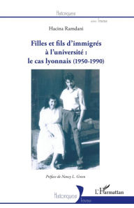 Title: Filles et fils d'immigrés à l'université : le cas lyonnais (1950-1990), Author: Hacina Ramdani