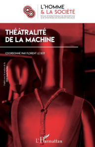 Title: Théatralité de la machine, Author: Editions L'Harmattan