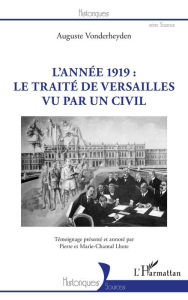 Title: L'année 1919 : le traité de Versailles vu par un civil, Author: Auguste Vonderheyden