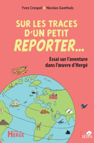 Title: Sur les traces d'un petit reporter..., Author: Renaud Nattiez