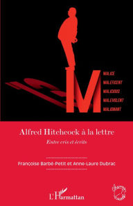 Title: Alfred Hitchcock à la lettre: <em>Entre cris et écrits</em>, Author: Françoise Barbé-Petit