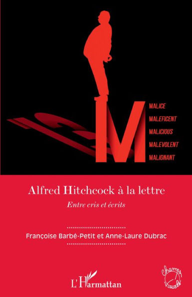 Alfred Hitchcock à la lettre: <em>Entre cris et écrits</em>