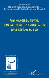 Title: Psychologie du travail et management des organisations dans les pays du sud, Author: Murielle Ntsame Sima