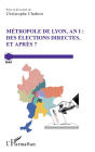 Métropole de Lyon, an I: Des élections directes, et après ?