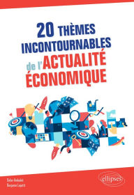 Title: 20 thèmes incontournables de l'actualité économique, Author: Didier Ambialet