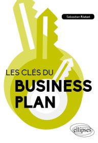 Title: Les clés du business plan, Author: Sébastien Ristori