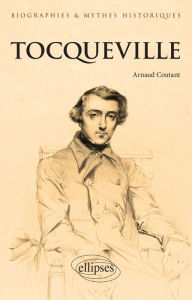 Title: Tocqueville, Author: Arnaud Coutant