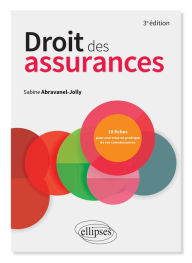 Title: Droit des assurances - 3e édition enrichie, Author: Sabine Abravanel-Jolly
