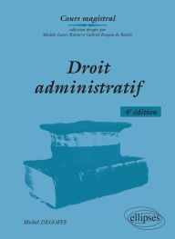 Title: Droit administratif - 4e éd., Author: Michel Degoffe