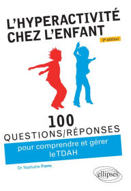 Title: L'hyperactivité chez l'enfant (TDAH) - 2e édition, Author: Nathalie Franc