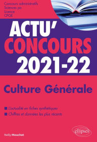 Title: Culture Générale - concours 2021-2022, Author: Nelly Mouchet