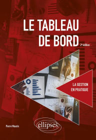 Title: Le tableau de bord - 2e édition, Author: Pierre Maurin