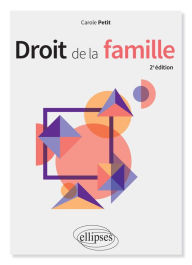 Title: Droit de la famille. 2e éd., Author: Carole Petit