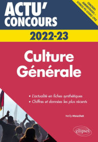 Title: Culture Générale - concours 2022-2023, Author: Nelly Mouchet