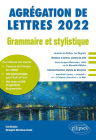 Title: Grammaire et stylistique - Agrégation de lettres 2022, Author: Berengere Moricheau-Airaud (coord.)