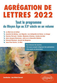 Title: Agrégation de Lettres 2022. Tout le programme du Moyen Age au XXe siècle en un volume, Author: Jean-Michel Gouvard (coord.)