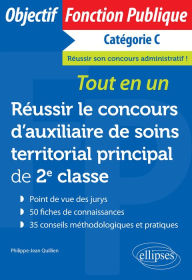 Title: Réussir le concours d'auxiliaire de soins territorial principal de 2e classe: Tout-en-un, Author: Philippe-Jean Quillien