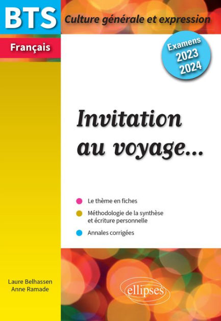 Invitation au voyage. Culture générale et expression. Examen 2023 et ...