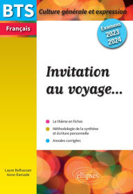 Title: Invitation au voyage. Culture générale et expression. Examen 2023 et 2024, Author: Anne Ramade