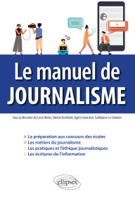 Title: Le manuel de journalisme, Author: Agnès Granchet