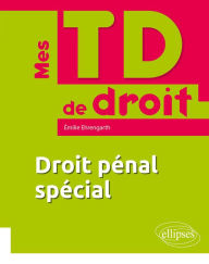 Title: Droit pénal spécial, Author: Émilie Ehrengarth