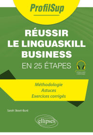 Title: Réussir le Linguaskill Business: en 25 étapes, Author: Sarah SKEET-BURÉ