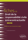 Fiches de droit de la responsabilité civile extracontractuelle: À jour au 1er août 2022